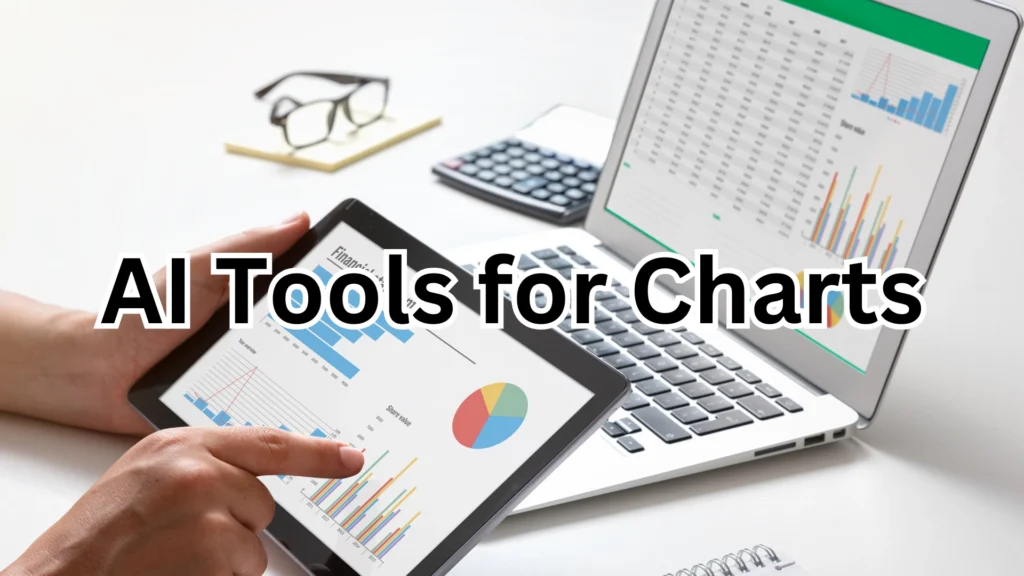 Person using a tablet displaying financial charts, including bar and pie graphs, with a laptop showing spreadsheets and graphs in the background. Text overlay reads 'AI Tools for Charts.'