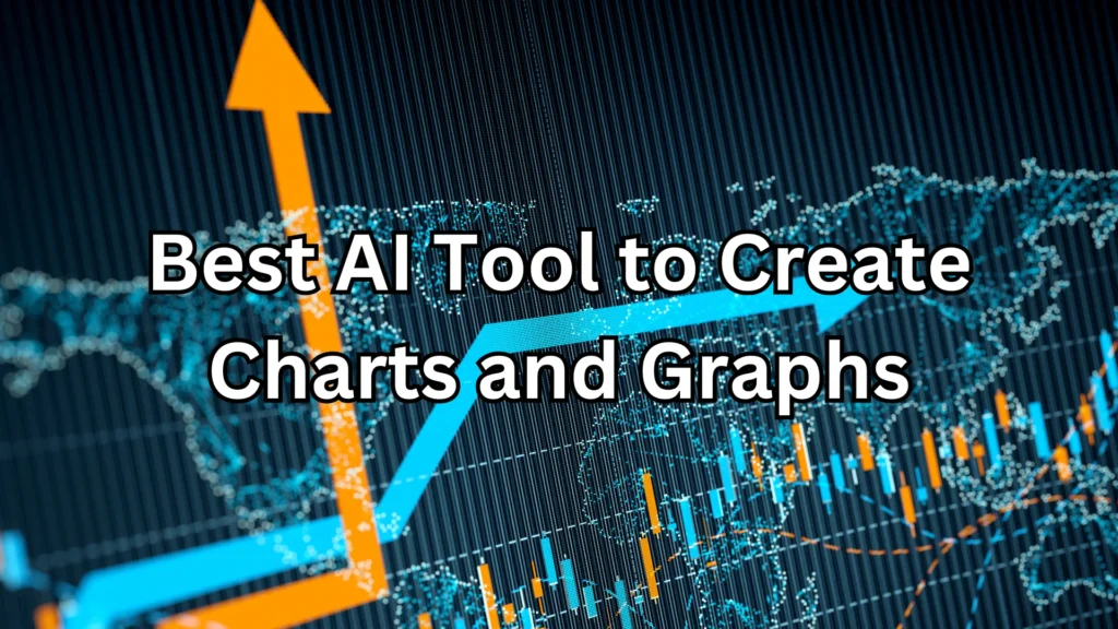 Illustration of data visualization featuring a graph with upward and downward arrows and chart lines over a digital grid background, with text overlay reading 'Best AI Tool to Create Charts and Graphs.'