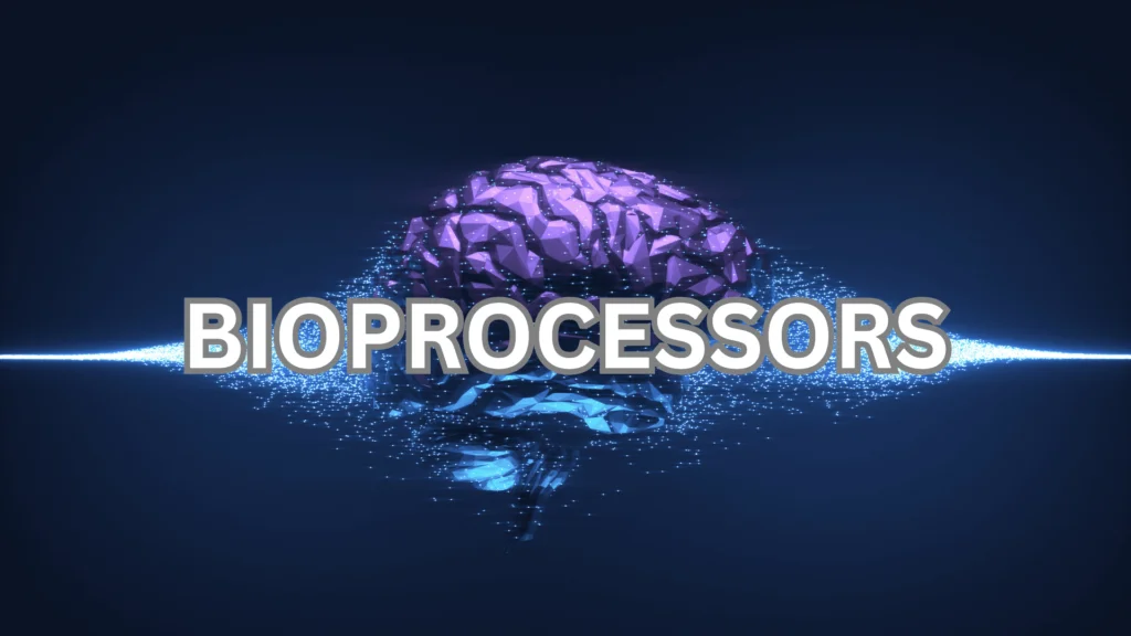 The words "bio processors" featured against a backdrop of a brain, representing the intersection of biology and technology.