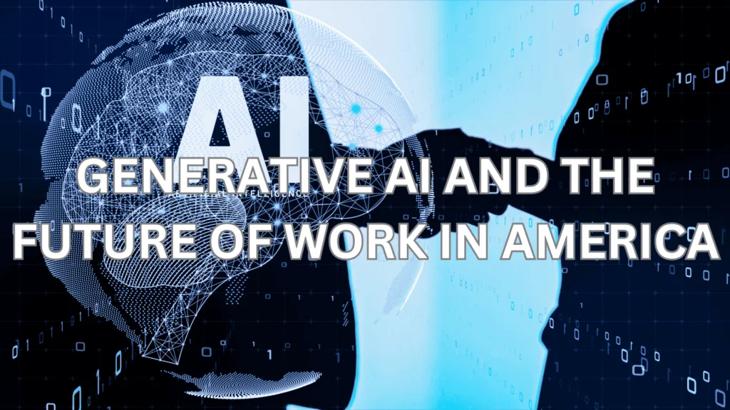 An image illustrating the role of generative AI in shaping the future of work in America, emphasizing technology and employment.