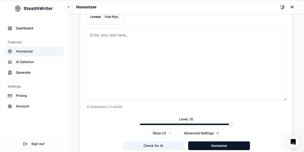 Screenshot of StealthWriter's Humanizer feature interface. The dashboard on the left displays menu options: Dashboard, Humanizer, AI Detector, Generate, Pricing, and Account. The main section contains a text box labeled 'Enter your text here...' with a character and word count below. There are options for setting the humanization level and choosing between different settings, such as 'Ninja 1.0' and 'Advanced Settings.' Buttons labeled 'Check for AI' and 'Humanize' are at the bottom.