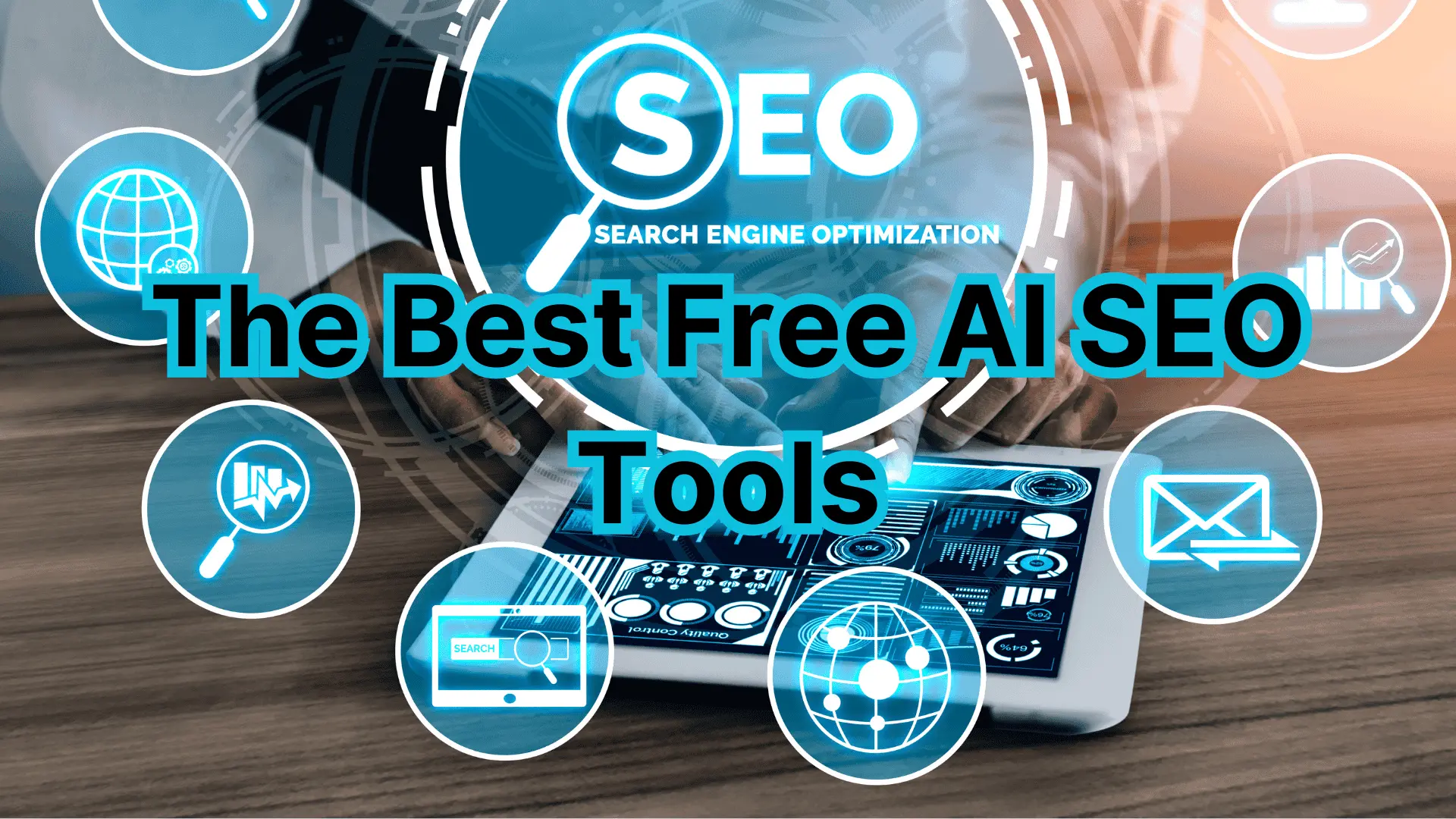 An image with the title 'The Best Free AI SEO Tools' displayed over a digital background featuring various SEO-related icons like a magnifying glass, a globe, a bar chart, and a search window, all surrounding a tablet being used for SEO analysis.