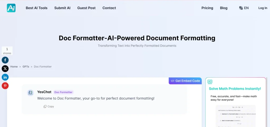 The image you uploaded appears to be a screenshot of a webpage titled Doc Formatter, which offers an AI-powered document formatting service. The page highlights its ability to transform text into perfectly formatted documents, making it a useful tool for those needing clean and polished documents. The interface shows a welcome message from "YesChat" and a button for embedding the tool. There's also a side advertisement suggesting a math-solving service.